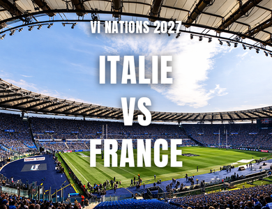 Italie v France (Tournoi des VI Nations 2027) + Hôtel 4*