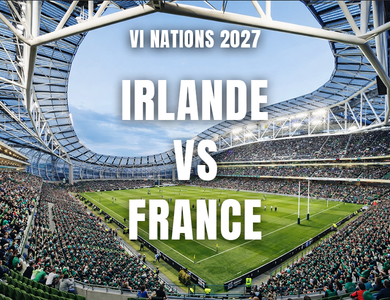 Irlande v France (Tournoi des VI Nations 2027) + Hôtel 4*