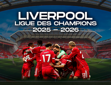 Match foot Liverpool FC - Ligue des Champions 2025-2026 avec hôtel 4*