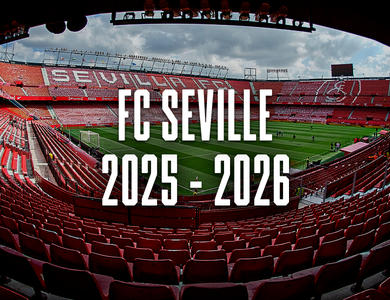 Match foot Sevilla FC - Saison 2025-2026 avec hôtel 4*