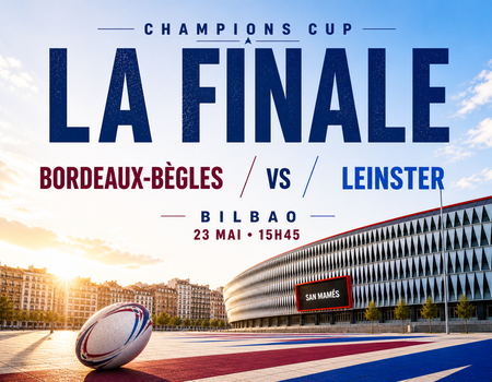 Finale Champions Cup 2026 : Bordeaux-Bègles v Leinster + Hôtel 4* à Bilbao - 1