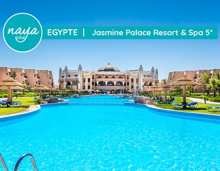 Croisière Naya au fil du Nil et séjour au Naya Club Jasmine Palace 5* 15J/14N