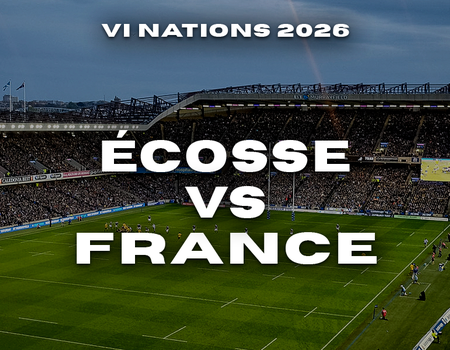 Tournoi des VI Nations - Match Rugby Ecosse v France avec séjour hôtel 4*