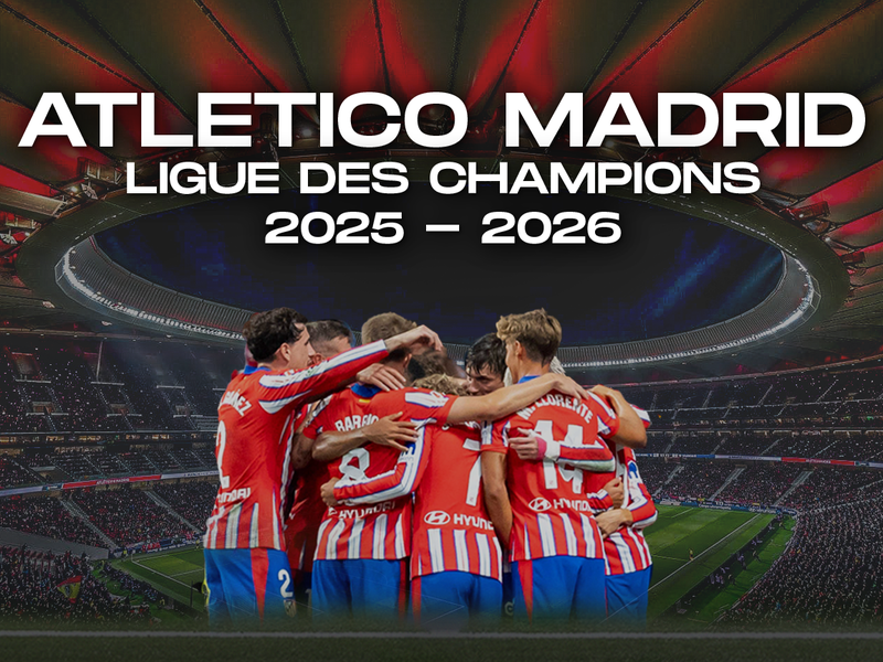 Match foot Atlético Madrid - Ligue des Champions 2025-2026 avec hôtel 4* - 1