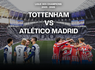 Match foot - Ligue des Champions - Tottenham Hotspur v Atlético Madrid avec Hôtel 3* - 1