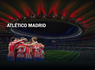 Match foot - Atlético Madrid - Fin de saison 2025-2026 avec Hôtel 4* - 1