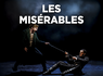 Comédie Musicale Les Misérables avec dîner et hôtel 4* - 1